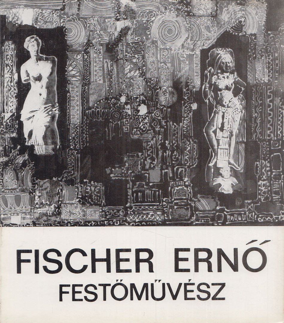 URY ENDRÉNÉ - Fischer Ernő festőművész / Radó Károly szobrászművész [antikvár]