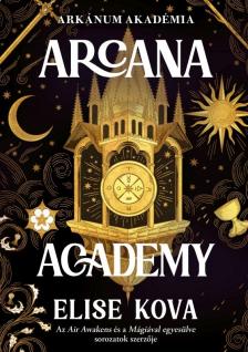 Elise Kova - Arkánum Akadémia [eKönyv: epub, mobi]