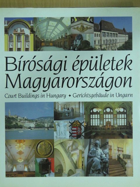 Kállay István - Bírósági épületek Magyarországon [antikvár]