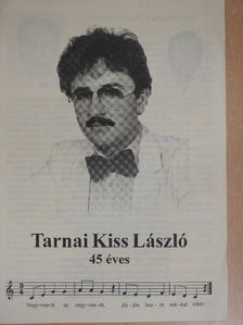 Koltai Zoltán - Tarnai Kiss László 45 éves [antikvár]