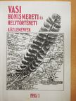 Barbalics Imre János - Vasi honismereti és helytörténeti közlemények 1995/1. [antikvár]