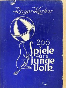 266 Spiele fürs junge Volk [antikvár]