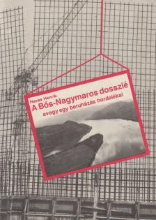 Havas Henrik - A Bős-Nagymaros dosszié [antikvár]