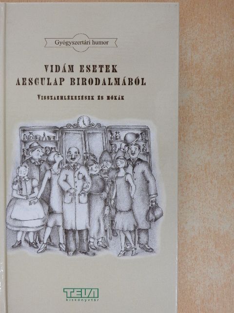 Vidám esetek Aesculap birodalmából [antikvár]