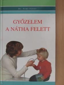 Dr. Somi Ildikó - Győzelem a nátha felett [antikvár]