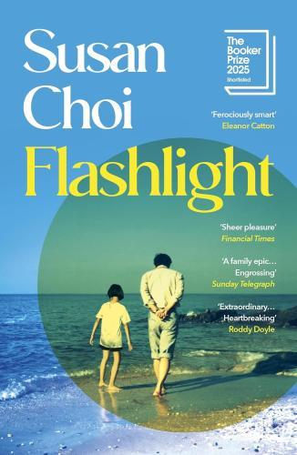 Susan Choi - Flashlight: Shortlisted for the Booker Prize