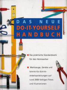 Das neue Do-it-yourself Handbuch [antikvár]