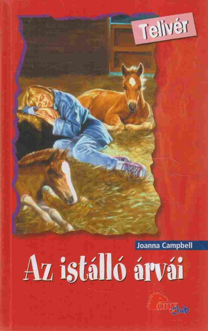 Campbell, Joanna - Az istálló árvái [antikvár]