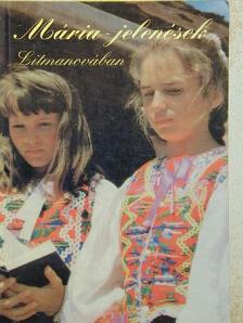 Mária-jelenések Litmanovában [antikvár]