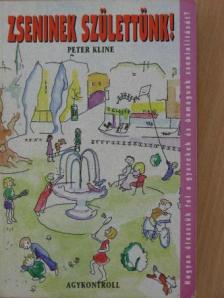 Peter Kline - Zseninek születtünk! [antikvár]