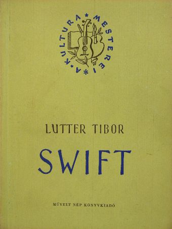 Lutter Tibor - Jonathan Swift [antikvár]