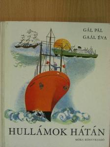 Gál Pál - Hullámok hátán [antikvár]