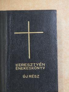 Keresztyén énekeskönyv [antikvár]