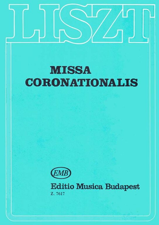 LISZT - MISSA CORONATIONALIS PARTITÚRA (SULYOK IMRE)
