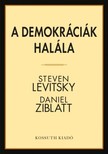 Zinblatt Steven Levitsky - Daniel - A demokráciák halála [eKönyv: epub, mobi]