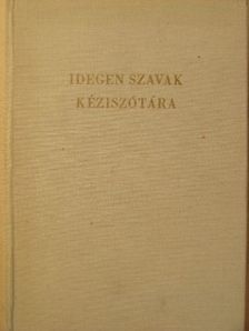 Idegen szavak kéziszótára [antikvár]