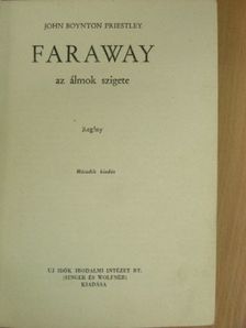 John Boynton Priestley - Faraway [antikvár]