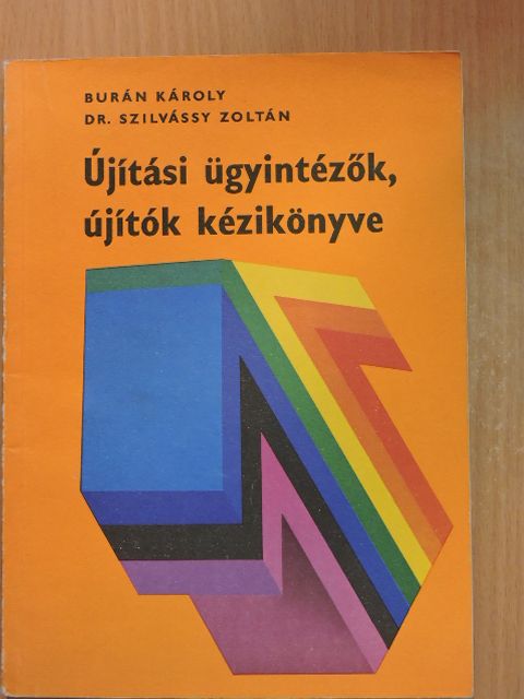 Burán Károly - Újítási ügyintézők, újítók kézikönyve [antikvár]