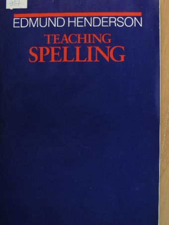 Edmund Henderson - Teaching Spelling [antikvár]