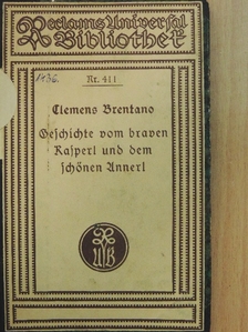 Clemens Brentano - Geschichte vom braven Kasperl und dem schönen Annerl (gótbetűs) [antikvár]