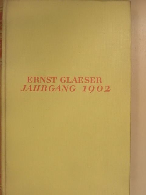 Ernst Glaeser - Jahrgang 1902 [antikvár]