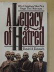 David A. Rausch - A Legacy of Hatred [antikvár]