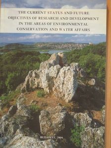 The Current Status and Future Objectives of Research and Development in the Areas of Environmental Conservation and Water Affairs [antikvár]