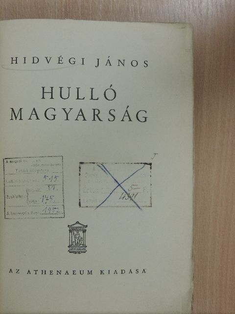 Hidvégi János - Hulló magyarság [antikvár]