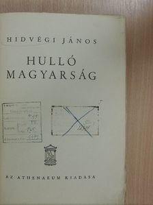 Hidvégi János - Hulló magyarság [antikvár]