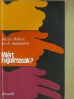 Becsky Róbert - Miért rugalmasak? [antikvár]