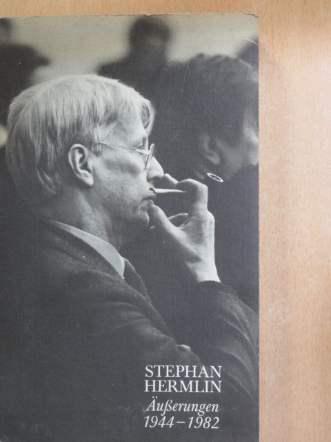 Stephan Hermlin - Äußerungen 1944-1982 [antikvár]