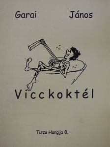 Garai János - Vicckoktél (dedikált példány) [antikvár]