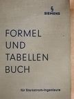 Formel und Tabellen Buch für Starkstrom-Ingenieure [antikvár]