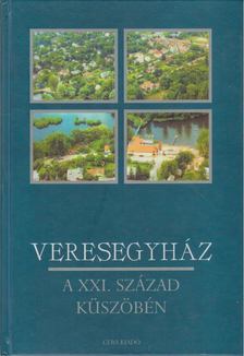 Horváth M. Ferenc - Veresegyház a XXI. század küszöbén [antikvár]