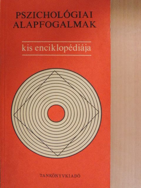 Dr. Geréb György - Pszichológiai alapfogalmak kis enciklopédiája [antikvár]
