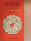 Dr. Geréb György - Pszichológiai alapfogalmak kis enciklopédiája [antikvár]