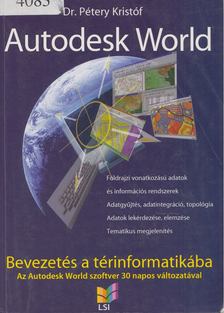 Pétery Kristóf - Autodesk World [antikvár]