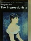 Francois Mathey - The impressionists [antikvár]