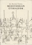 K. Pintér Tamás - Mediterrán Útirajzok [antikvár]