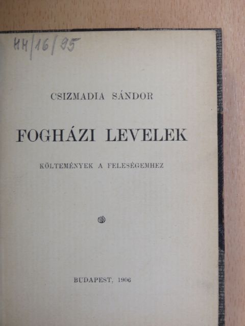 Csizmadia Sándor - Fogházi levelek [antikvár]