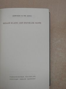 Adriaan M. de Jong - Heller Klang aus dunkler Flöte [antikvár]