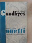 Juan Carlos Onetti - Goodbyes and Stories [antikvár]