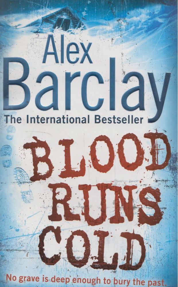 Alex Barclay - Blood Runs Cold [antikvár]