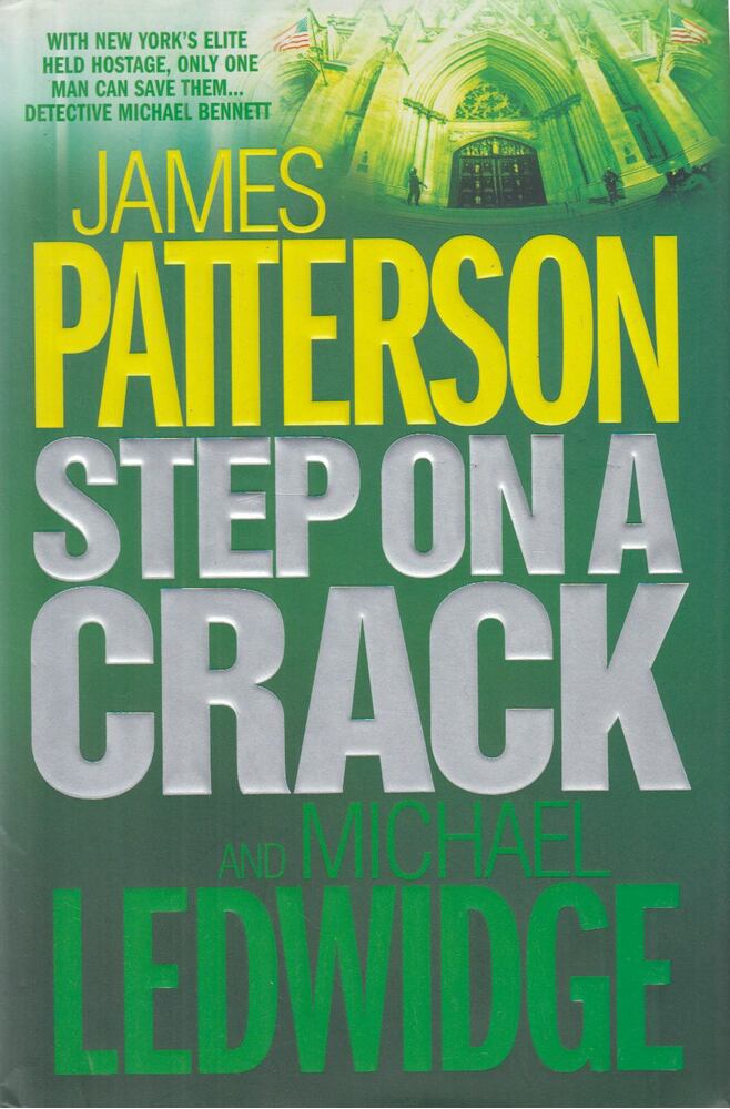 James Patterson, Michael Ledwidge - Step on a Crack [antikvár]