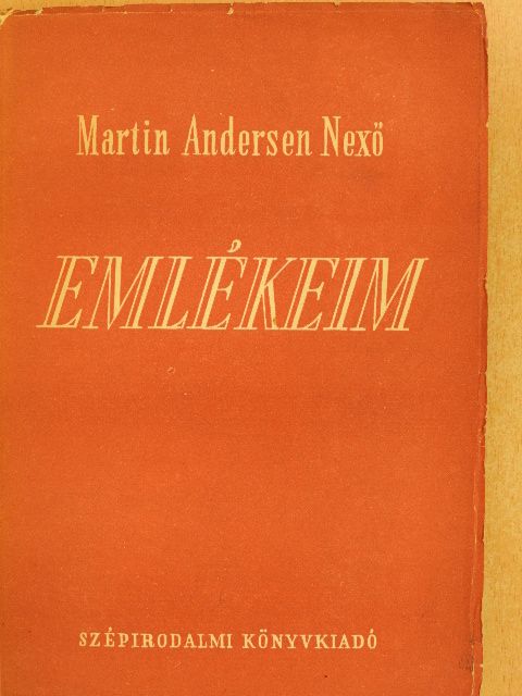 Martin Andersen Nexö - Emlékeim [antikvár]