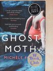 Michéle Forbes - Ghost Moth [antikvár]