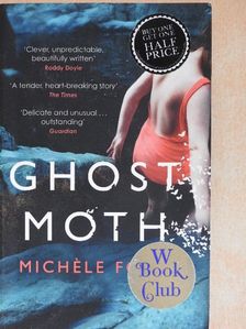 Michéle Forbes - Ghost Moth [antikvár]