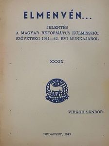 Virágh Sándor - Elmenvén... [antikvár]