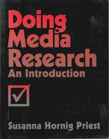 Susanna Hornig Priest - Doing Media Research [antikvár]