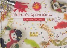 Torma Éva (szerk.) - Nevetés ajándékba... [antikvár]